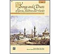 Songs and Duets of Garcia, Malibran and Viardot: Rediscovered Songs by Legendary Singers: for High Voice