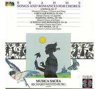 Songs And Romances For Chorus 4 Songs Op 17 6 Secular Songs Op93a Toasting Song Op 93b 12 Songs And Romances Op 44 Ave Maria Op 12 Par Musica Sacra Dir Richard Westenburg