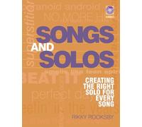 Songs and Solos: Creating the Right Solo for Every Song
