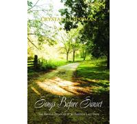 Songs Before Sunset The Hidden Treasure of My Parents' Last Days - Crystal L. Chapman - Trilogy Christian Publishing - ebook (ePub) - Livre