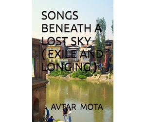 SONGS BENEATH A LOST SKY ( EXILE AND LONGING )
