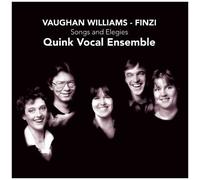 Quink Vocal Ensemble – Vaughan Williams, Finzi : Songs and Elegies – Challenge