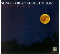 Larry Kaplan - Songs for an August Moon