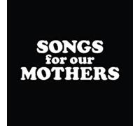 Songs for our mothers Vinyle