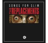 Songs For Slim [VINYL] by The Replacements