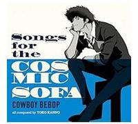 Seatbelts - Cowboy Bebop: Songs for The Cosmic Sofa [Import]