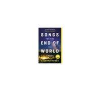 Songs For The End Of The World