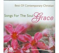 Songs for the Soul: Grace - Best of Contemporary Christian