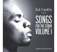 Songs for the Storm Vol.1 by Kirk Franklin (2006-11-06)