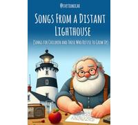 Songs from a Distant Lighthouse: A Playful Collection of Poems, Rhymes & Articulation Practice for Kids
