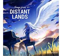 Songs From Distant Lands
