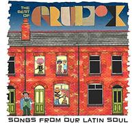 Songs From Our Latin Soul: The Best Of Grupo X