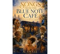 Songs from the Blue Note Café: A connected short story collection