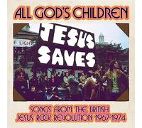 Songs from The British Jesus Rock Revolution 1967-1974