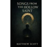Songs from The Hollow Saint