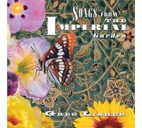 Songs From The Imperial Garden (CD) Greg Lisher