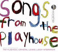 Songs From the Playhouse by TruWorship (2010-07-13)