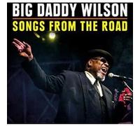 Big Daddy Wilson – Songs from The Road – CD + DVD