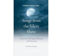 Songs from the Silent Shore