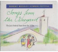 Songs from the Vineyard ~ Robert Mondavi Summer Festival [CD] [LIMITED EDITION] [COMPILATION]