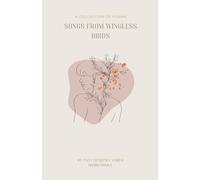 Songs From Wingless Birds