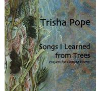 Songs I Learned From Trees