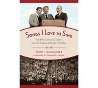 Songs I Love to Sing by Edith L Blumhofer Edith L Blumhofer (Auteur)