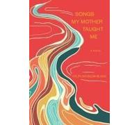 Songs My Mother Taught Me