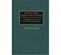 Songs, Odes, Glees, and Ballads, Music Reference Collection William Miles (Auteur)