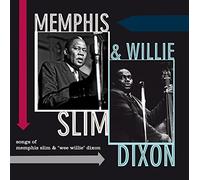 Songs Of Memphis Slim and Willie Dixon Memphis Slim (Interprète), Willie Dixon (Interprète)