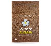 Songs of Aligarh: poems on nature and culture
