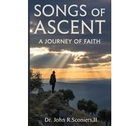Songs of Ascent: a Journey of Faith