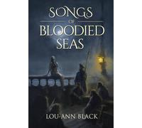 Songs of Bloodied Seas