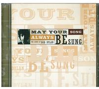 Songs of Bob Dylan - May Your Song Always Be Sung
