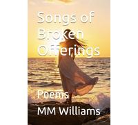 Songs of Broken Offerings: Poems