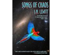Songs of Chaos.by Lewitt, S.N. New .