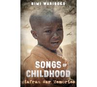 Songs of Chilhood: Biafran War Memories