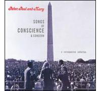 Peter Paul & Mary – Songs Of Conscience & Concern: A Retrospective Collection