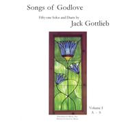 Songs Of Godlove, Volume I: A-S: 51 Solos And Duets