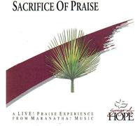 Songs of Hope - Sacrifice of Praise (UK Import)
