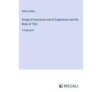 Songs Of Innocence And Of Experience; And The Book Of Thel
