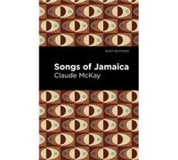Songs of Jamaica by Claude McKay Claude McKay (Auteur)