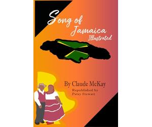 Songs of Jamaica Illustrated: By Claude McKay