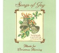 Songs of Joy - Music for Christmas Morning
