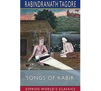 Songs Of Kabir (Esprios Classics)