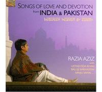 Razia Aziz - Songs of Love Devotion from India and Pakistan: Between Heaven AndEarth