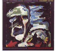 Songs Of Love Lust And Fear