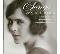 Songs of Muriel Herbert by David Owen Norris, Ailish Tynan, James Gilchrist (2009-05-01)