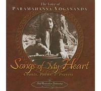Songs of My Heart: The Voice of Paramahansa Yogananda Chants Poems and Prayers
