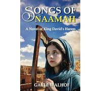 Songs of Naamah: A Novel of King David's Harem